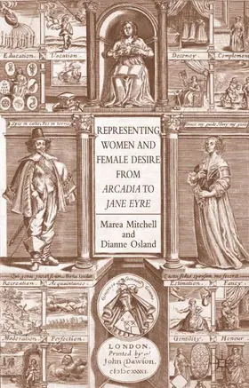 Mitchell / Osland |  Representing Women and Female Desire from Arcadia to Jane Eyre | Buch |  Sack Fachmedien