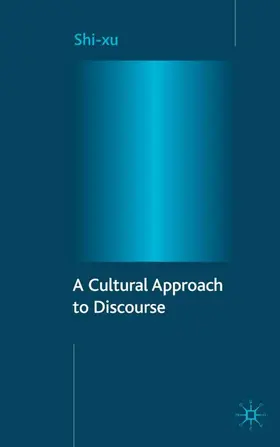 xu |  A Cultural Approach to Discourse | Buch |  Sack Fachmedien