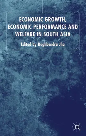 Jha |  Economic Growth, Economic Performance and Welfare in South Asia | Buch |  Sack Fachmedien
