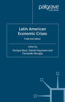 Bour / Heymann / Navajas |  Latin American Economic Crises | eBook | Sack Fachmedien