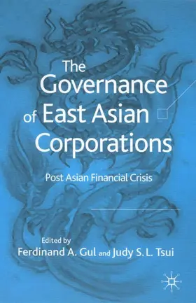 Gul / Tsui |  The Governance of East Asian Corporations | Buch |  Sack Fachmedien
