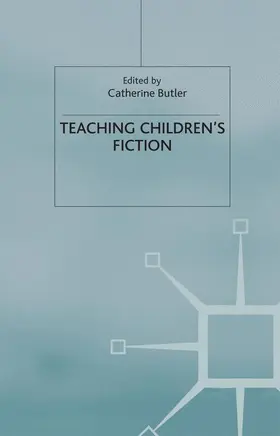 Butler |  Teaching Children's Fiction | Buch |  Sack Fachmedien
