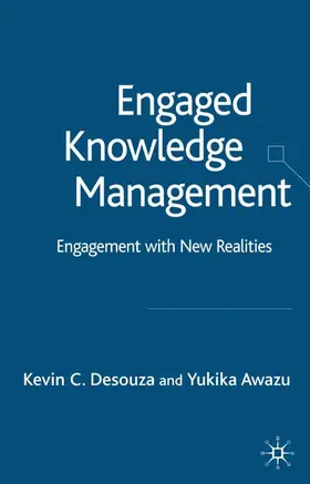 Desouza / Awazu | Engaged Knowledge Management | Buch | 978-1-4039-4510-5 | www.sack.de