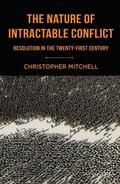 Mitchell |  The Nature of Intractable Conflict | Buch |  Sack Fachmedien