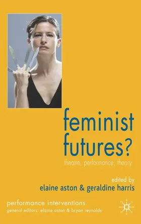 Harris / Aston |  Feminist Futures? | Buch |  Sack Fachmedien