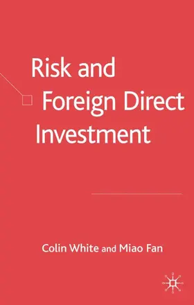 White / Fan | Risk and Foreign Direct Investment | Buch | 978-1-4039-4564-8 | www.sack.de