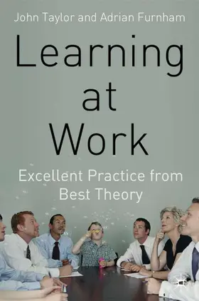 Taylor / Furnham |  Learning at Work | Buch |  Sack Fachmedien