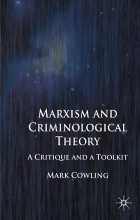 Cowling |  Marxism and Criminological Theory | Buch |  Sack Fachmedien