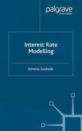 Svoboda |  Interest Rate Modelling | eBook | Sack Fachmedien