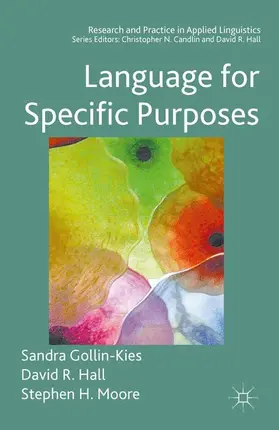 Gollin-Kies / Hall / Moore |  Language for Specific Purposes | Buch |  Sack Fachmedien