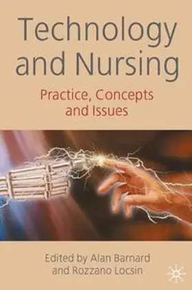 Barnard / Locsin |  Technology and Nursing | Buch |  Sack Fachmedien