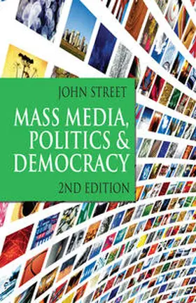 Street | Mass Media, Politics and Democracy | Buch | 978-1-4039-4734-5 | www.sack.de