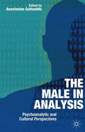 Gaitanidis |  The Male In Analysis | Buch |  Sack Fachmedien