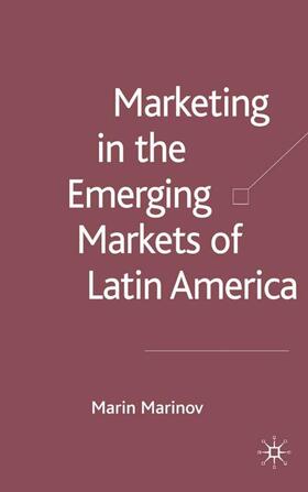 Marinov | Marketing in the Emerging Markets of Latin America | Buch | 978-1-4039-4751-2 | sack.de