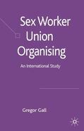 Gall |  Sex Worker Union Organising | Buch |  Sack Fachmedien