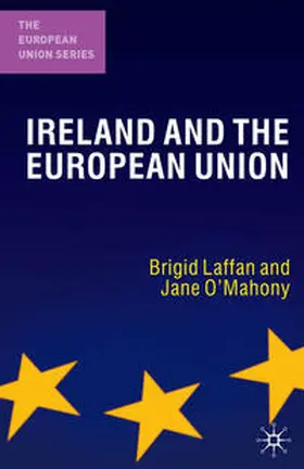 Laffan / O'Mahony |  Ireland and the European Union | Buch |  Sack Fachmedien