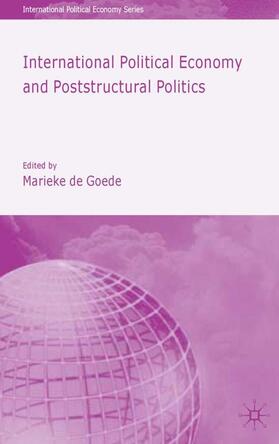 Loparo | International Political Economy and Poststructural Politics | Buch | 978-1-4039-4932-5 | sack.de
