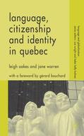 Oakes / Warren |  Language, Citizenship and Identity in Quebec | Buch |  Sack Fachmedien
