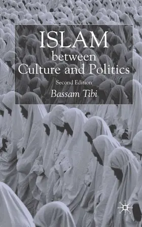 Tibi | Islam Between Culture and Politics | Buch | 978-1-4039-4989-9 | www.sack.de