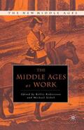 Robertson / Uebel |  The Middle Ages at Work | Buch |  Sack Fachmedien