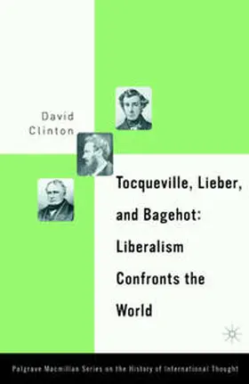 Clinton |  Tocqueville, Lieber, and Bagehot | Buch |  Sack Fachmedien