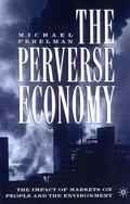 Perelman |  The Perverse Economy | Buch |  Sack Fachmedien