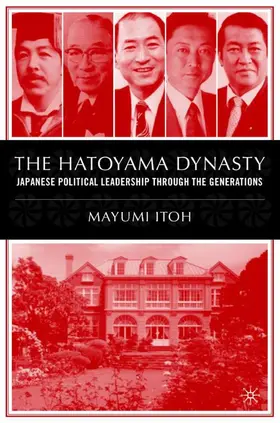 Itoh |  The Hatoyama Dynasty | Buch |  Sack Fachmedien