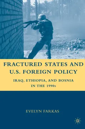 Farkas |  Fractured States and U.S. Foreign Policy | Buch |  Sack Fachmedien