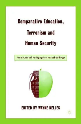Nelles | Comparative Education, Terrorism and Human Security | Buch | 978-1-4039-6415-1 | www.sack.de
