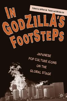 Tsutsui / Ito |  In Godzilla's Footsteps | Buch |  Sack Fachmedien