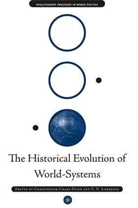 Chase-Dunn / Anderson |  The Historical Evolution of World-Systems | Buch |  Sack Fachmedien