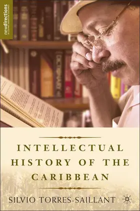Torres-Saillant |  An Intellectual History of the Caribbean | Buch |  Sack Fachmedien