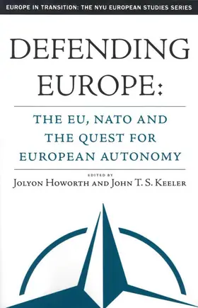 Howorth / Keeler |  Defending Europe | Buch |  Sack Fachmedien