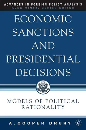 Drury | Economic Sanctions and Presidential Decisions | Buch | 978-1-4039-6725-1 | www.sack.de