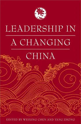 Chen / Zhong |  Leadership in a Changing China | Buch |  Sack Fachmedien