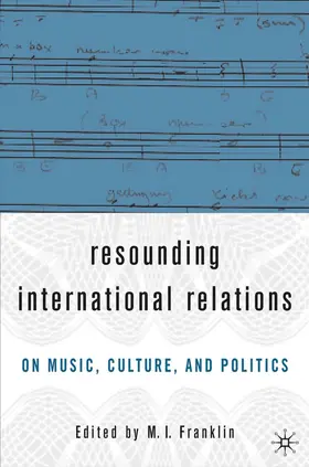 Franklin | Resounding International Relations | Buch | 978-1-4039-6755-8 | www.sack.de