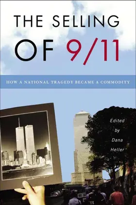 Heller |  The Selling of 9/11 | Buch |  Sack Fachmedien