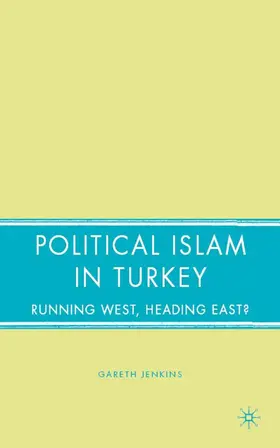 Jenkins |  Political Islam in Turkey | Buch |  Sack Fachmedien