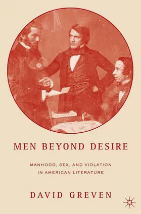 Greven | Men Beyond Desire | Buch | 978-1-4039-6911-8 | www.sack.de