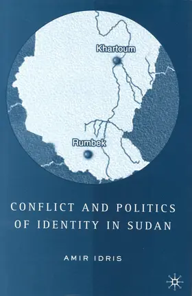 Idris |  Conflict and Politics of Identity in Sudan | Buch |  Sack Fachmedien