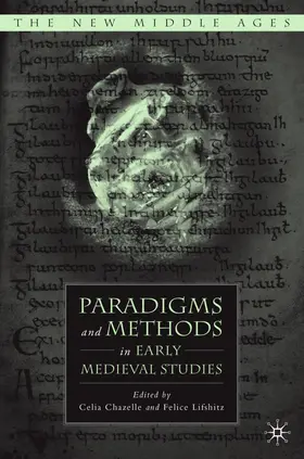 Chazelle / Lifshitz | Paradigms and Methods in Early Medieval Studies | Buch | 978-1-4039-6942-2 | www.sack.de