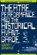 Berghaus |  Theatre, Performance and the Historical Avant-Garde | Buch |  Sack Fachmedien