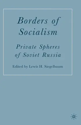 Siegelbaum |  Borders of Socialism | Buch |  Sack Fachmedien