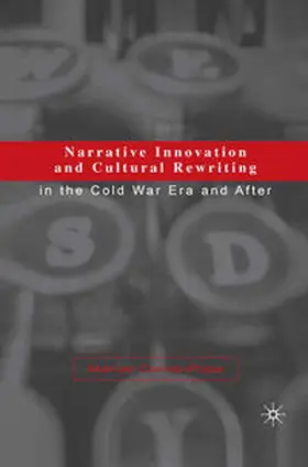 Cornis-Pope |  Narrative Innovation and Cultural Rewriting in the Cold War Era and After | eBook | Sack Fachmedien