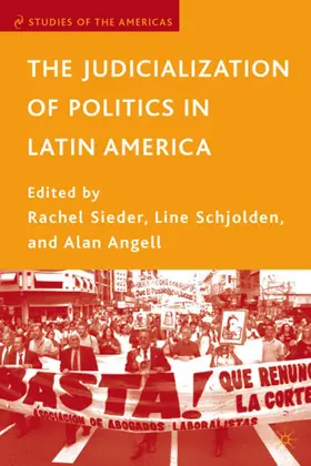 Sieder / Schjolden / Angell |  The Judicialization of Politics in Latin America | Buch |  Sack Fachmedien