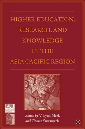 Meek / Suwanwela |  Higher Education, Research, and Knowledge in the Asia Pacific Region | Buch |  Sack Fachmedien