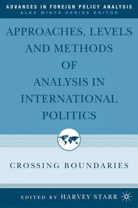Starr |  Approaches, Levels, and Methods of Analysis in International Politics | Buch |  Sack Fachmedien