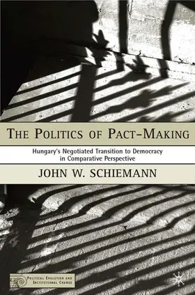 Schiemann |  The Politics of Pact-Making | Buch |  Sack Fachmedien