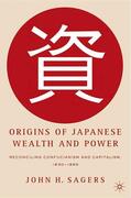Sagers |  Origins of Japanese Wealth and Power | Buch |  Sack Fachmedien