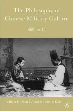 Mott / Kim |  The Philosophy of Chinese Military Culture | Buch |  Sack Fachmedien